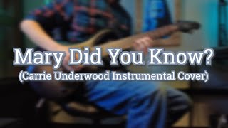 Mary Did You Know (Carrie Underwood Instrumental Cover)