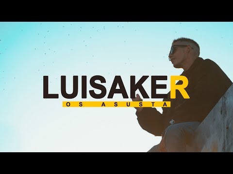 Os Asusta - Luisaker
