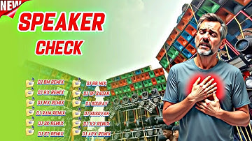 New Viral Sound Check ✅ Speaker Check All Dj Artist Collection || Sound Testing || Dj Sourav Remix