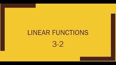 3-2: Linear Functions