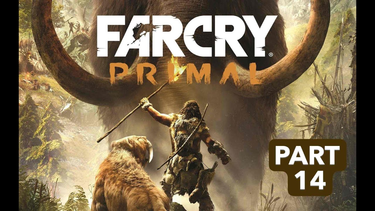 Farcry Primal Ending Gameplay Walkthrough Part 14 #farcry Explore
