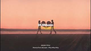 Sianna Feat. Dj Layla - Why Why Why