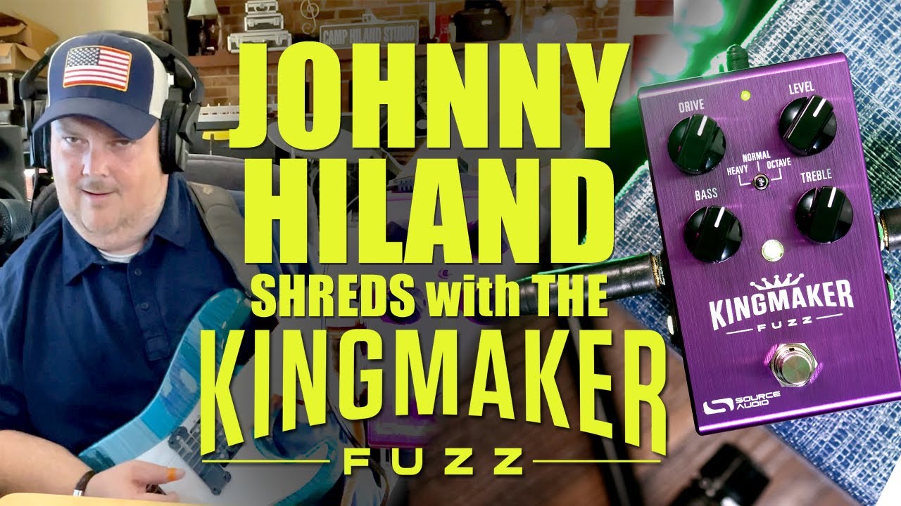 Johnny Hiland Records a New Song with the Kingmaker Fuzz Johnny Hiland Records a New Song with the Kingmaker Fuzz