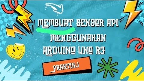 Project sensor api menggunakan Arduino uno R3