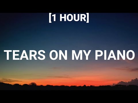 Charlie Puth - Tears On My Piano [1 HOUR/Lyrics]