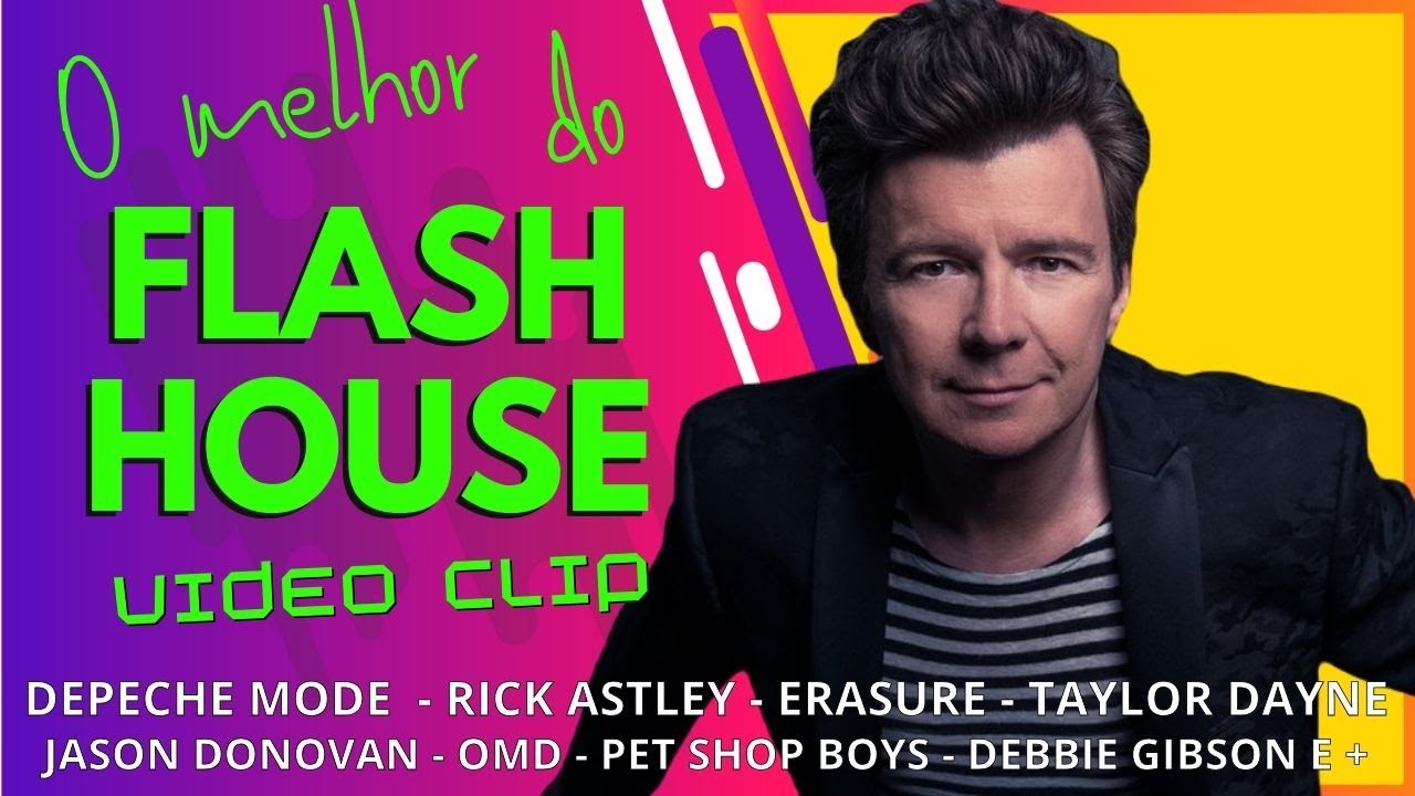 O Melhor do Flash House - Synth Pop | Depeche Mode, Erasure, Kon Kan, Pet Shop Boys, OMD  e +