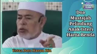 Doa Mustajab Pelindung Anak Isteri dan Harta Benda   Ustaz Dato Haron Din