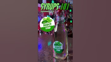 Syrups 101 - How to Make Mint Syrup 🍃