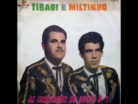 Tibagi e Miltinho   Malaguea