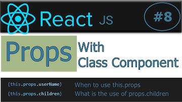 #8 : props with class component | how to use props in react | pass variable in the props