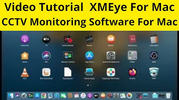 XMEye For Mac| Configure XMEye For Mac Application On Macintosh OS