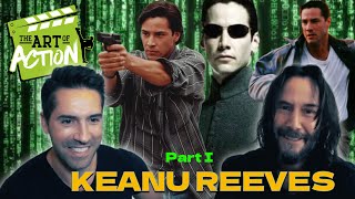 The Art of Action - Keanu Reeves - Episode 46 Part 1