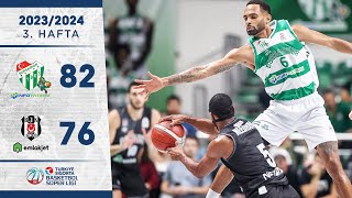 Bursaspor İnfo Yatırım (82-76) Beşiktaş Emlakjet - Türkiye Sigorta Basketbol Süper Ligi - 2023/24