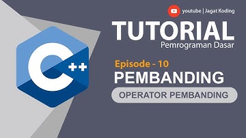 C++ 10 | Operator Pembanding | Tutorial C++