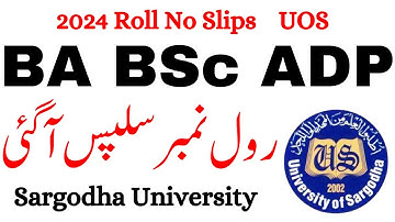 BA BSc ADP Annual 2024 Roll No Slips Upload UOS | ADP Exams 2024 Roll No Slips 2024 UOS