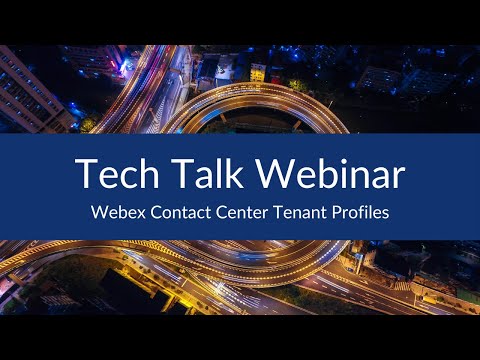 Webex Contact Center Tenant Profiles