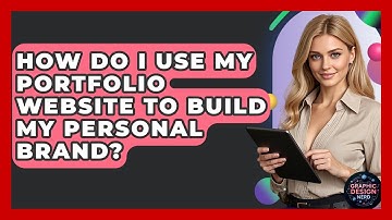 How Do I Use My Portfolio Website To Build My Personal Brand? - Graphic Design Nerd