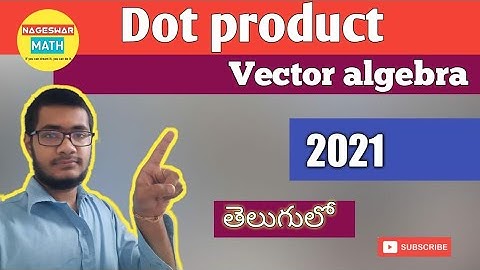 Dot product in vectors|| JEE  || Nageswar Math || Mathematics || In telugu version