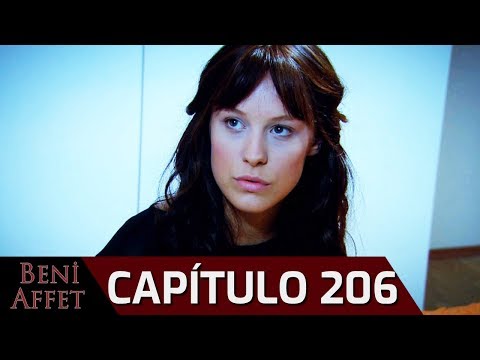 Perdóname (Beni Affet) - Capítulo 206