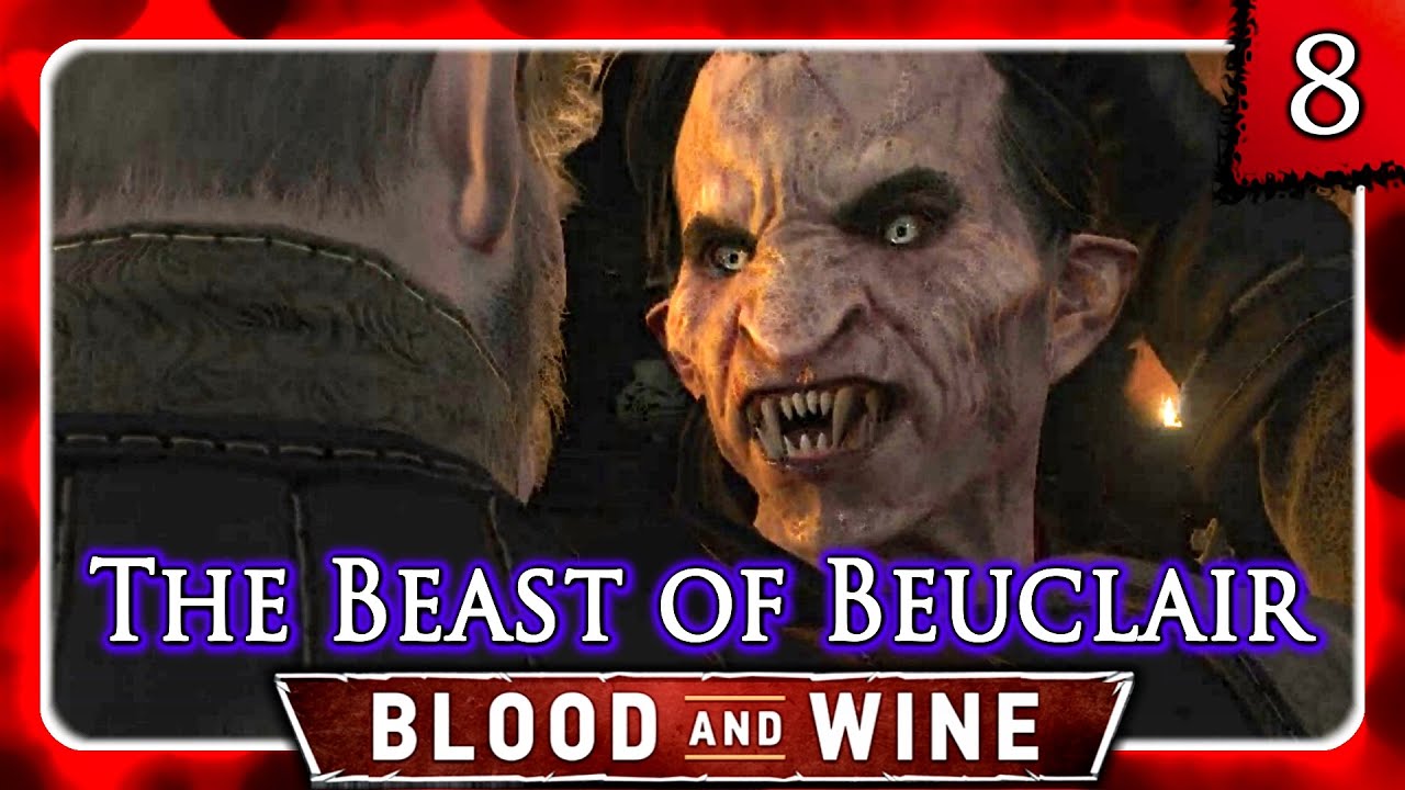 Witcher 3 🌟 BLOOD AND WINE 🌟 The Beast of Beauclair + Regis Reveal #8