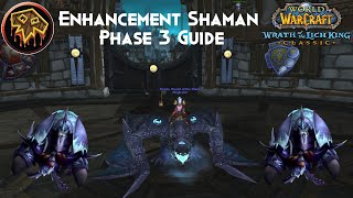 ENHANCEMENT SHAMAN PHASE 3 GUIDE WOTLK CLASSIC