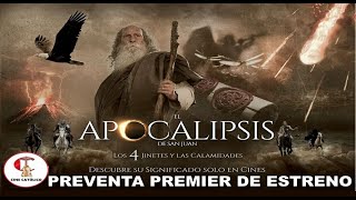 Preventa. Premier de Estreno - El Apocalipsis de San Juan -  La película - TRAILER 2024