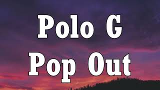 Polo G - Pop Out (Lyrics) Ft. Lil TJay