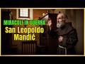 Il Monaco di 1,35 m che Guariva con le Mani   Il Mistero di San Leopoldo Mandić
