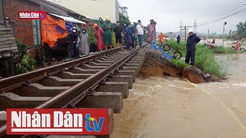 Nước lũ cuốn trôi 30m đường sắt ở Quảng Ngãi