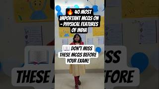 🔥 40 Most Important MCQs on – Physical Features of India📖 Don't Miss These MCQs Before Your Exam!