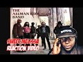 The Allman Brothers Band | Sweet Melissa | Reaction Video