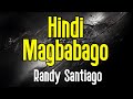 Hindi Magbabago (KARAOKE) | Randy Santiago