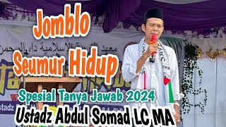 TANYA JAWAB UAS TERBARU ‼️ Kau jomblo Seumur Hidup ustadz Abdul Somad lucu terbaru