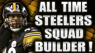 ALL TIME PITTSBURGH STEELERS THEMED SQUAD TEAM BUILDER! - MADDEN 17 ULTIMATE TEAM