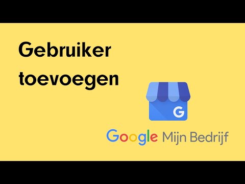 How-to: gebruiker toevoegen in Google Mijn Bedrijf.