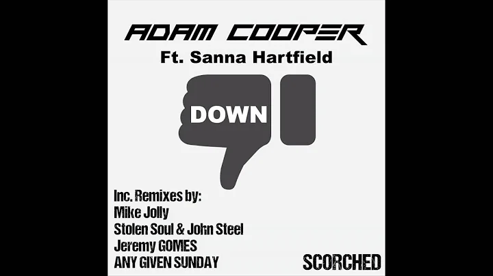 Adam Cooper Ft. Sanna Hartfield - Down (Jeremy GOM...