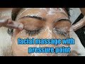 Pressure points for glowing, tightening skin/facial massage with pressure point/pressure point facia