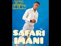 SAFARI YA IMANI By King Solom Official Audio SAFARI YA IMANI By King Solom Official Audio
