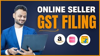 Complete GST Computation and Filing Guide for Online Sellers (Amazon, Flipkart, Meesho)