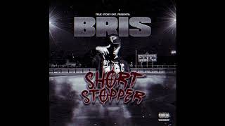 Bris - Short Stopper