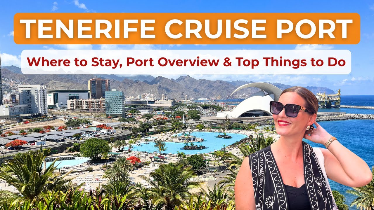 Tenerife Cruise Port Guide: What to Do, See & Know