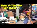 HOW MUCH MONEY did we MAKE? in 3 hours of garage sale picking to whatnot