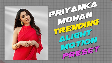 Priyanka Mohan Ae inspired Preset link 🔗  | Priyanka Mohan efx video editing Preset link description