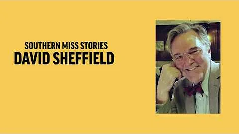 Southern Miss Stories: David Sheffield