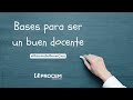 Bases para un buen docente 👨‍🏫- #MiércolesDeMasterClass