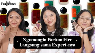 Parfum Lokal Ini Terinspirasi Dari Karakter Tiap Orang! Gimana ya, Aromanya? | Friday Fragrance