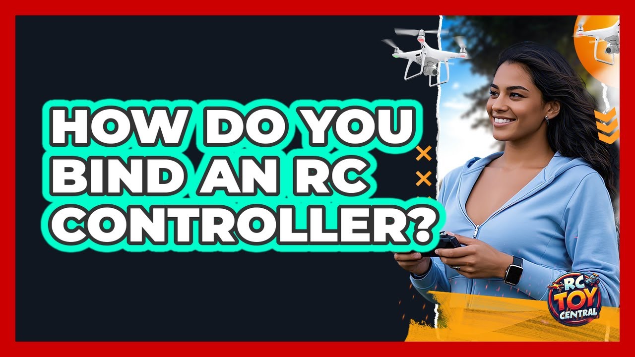 How Do You Bind An RC Controller?