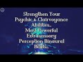 Strengthen Your Psychic Abilities | Extrasensory Perception Binaural Beats: Clairvoyance Abilities