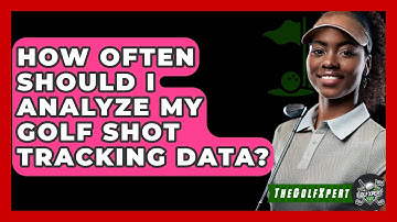 How Often Should I Analyze My Golf Shot Tracking Data? - The Golf Xpert