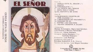 Video thumbnail of "Cerca está el Señor - Carmelo Erdozain - Cerca está el Señor"